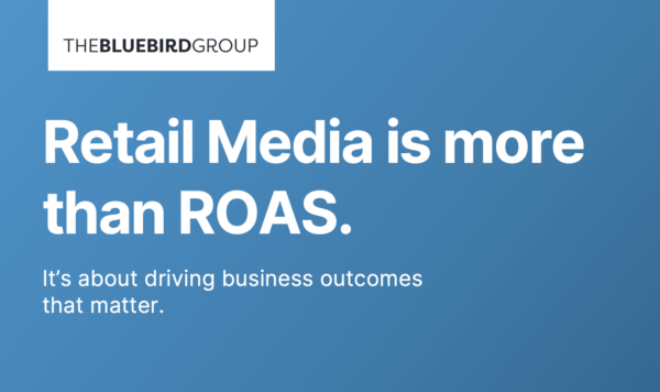 Retail Media is more than ROAS